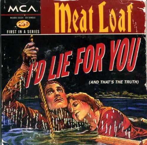 Meatloaf/I'D Lie For You